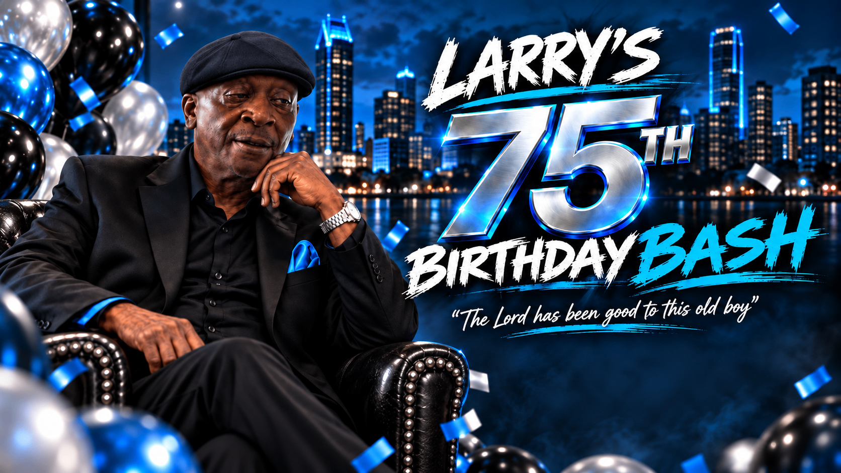 Larry's 75th Birthday Bash — Larry seated in front of a blue-lit city skyline with balloons